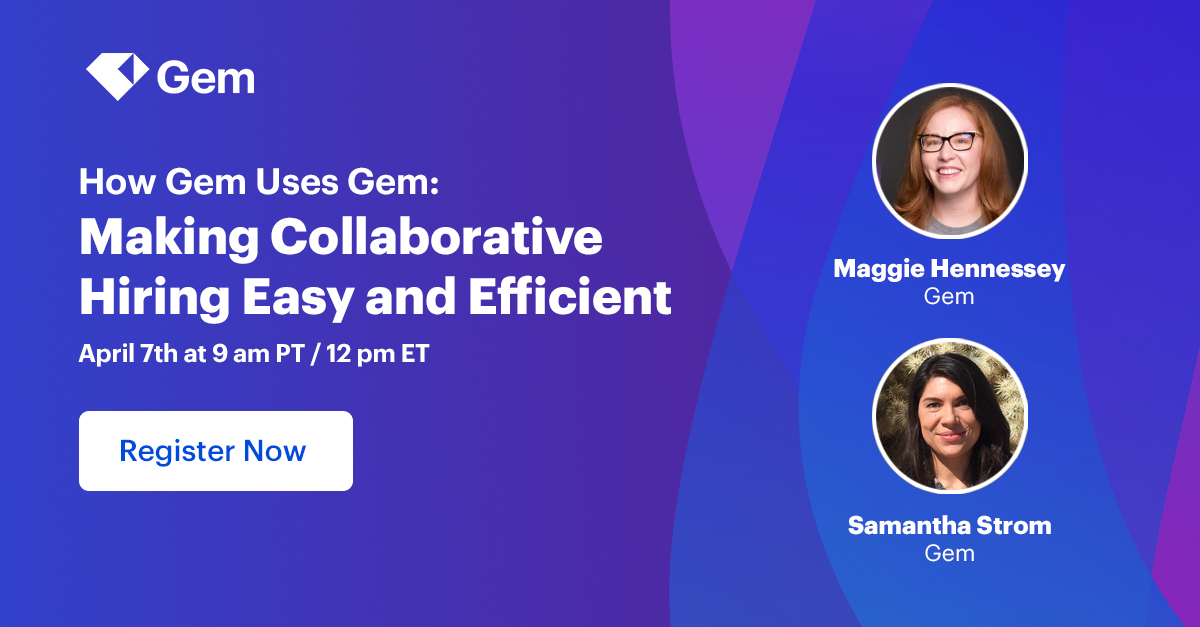 How Gem Uses Gem Making Collaborative Hiring Easy and Efficient